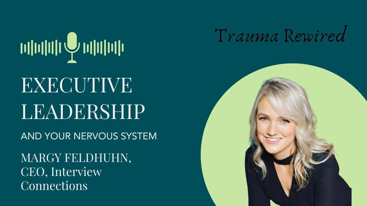 Featured image for “Executive Leadership, Your Nervous System, and Success”